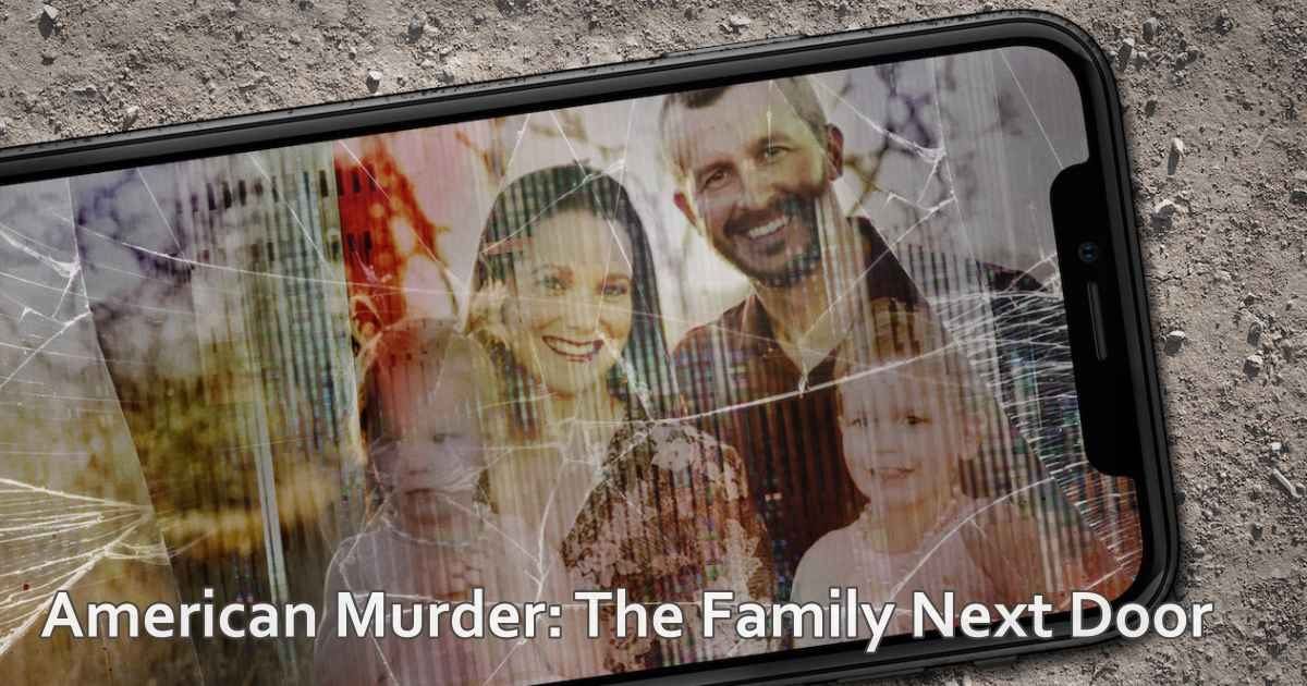 American Murder: The Family Next Door