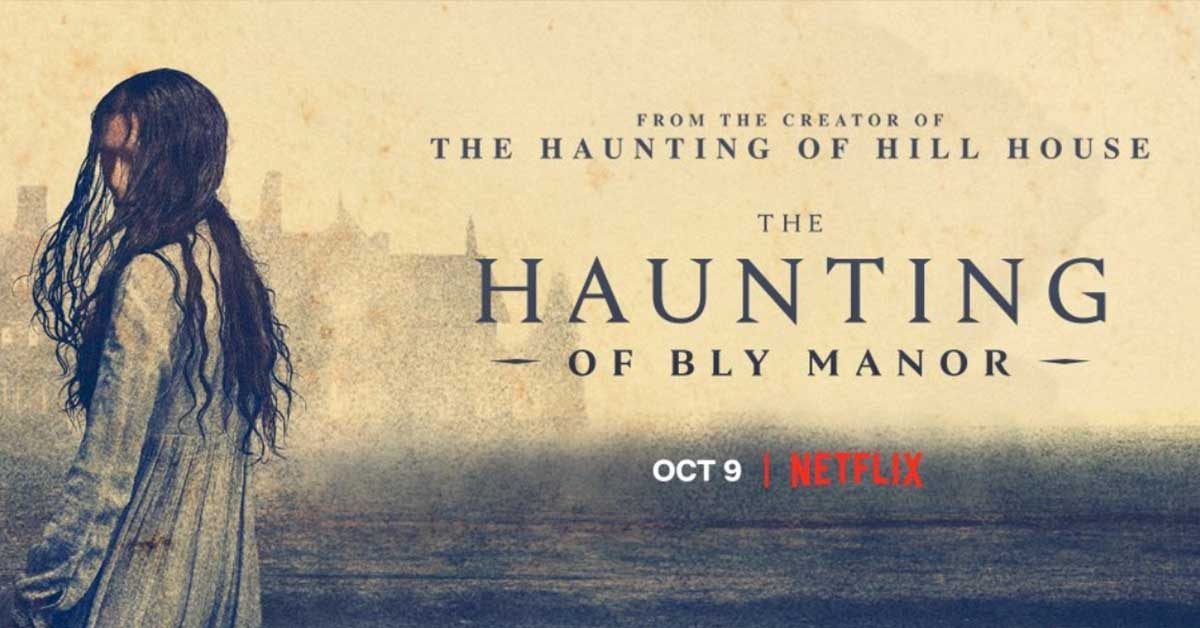 รีวิว The Haunting of Bly Manor ซีรีส์สุดหลอนกลายเป็นหนังรัก