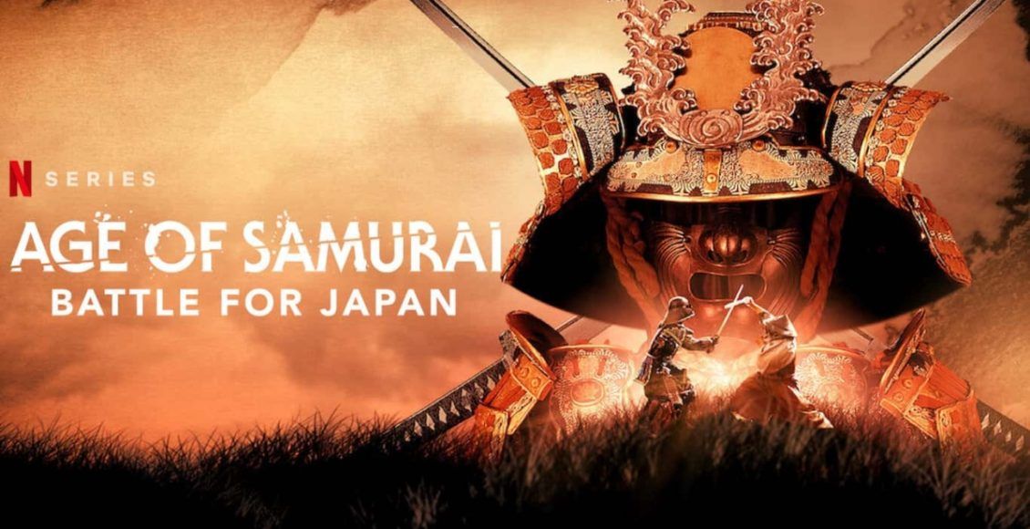 Age of Samurai: Battle for Japan Netflix รีวิว ยุคแห่งซามูไร ศึกชิงญี่ปุ่น สารคดี