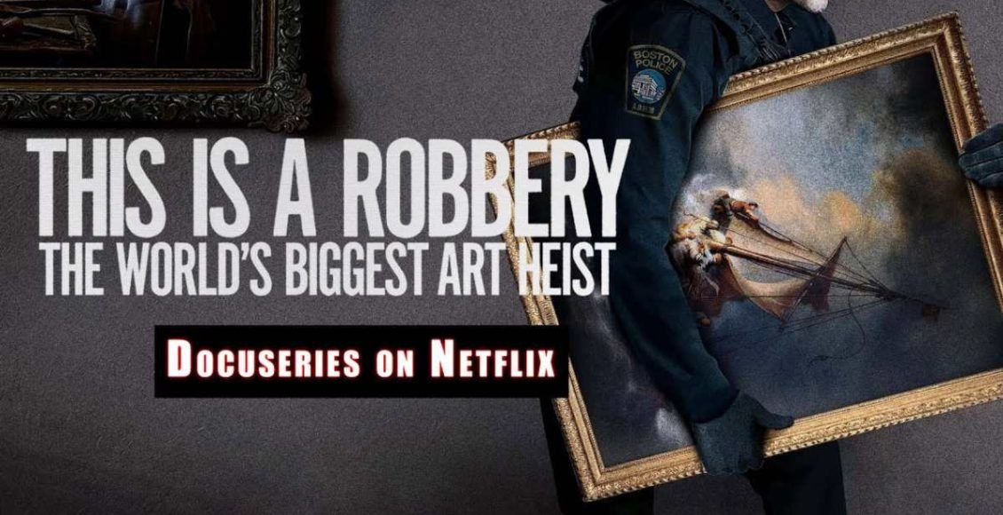 This Is a Robbery: The World's Greatest Art Heist