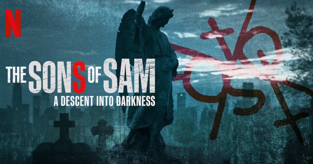 The Sons of Sam: A Descent Into Darkness