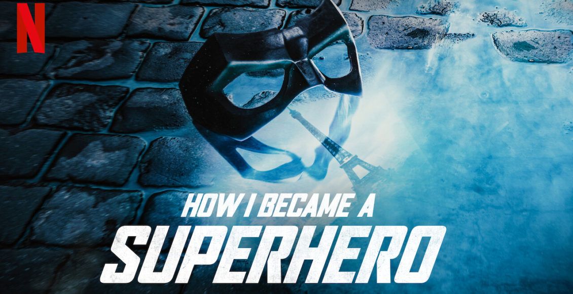 How I Became a SuperHero