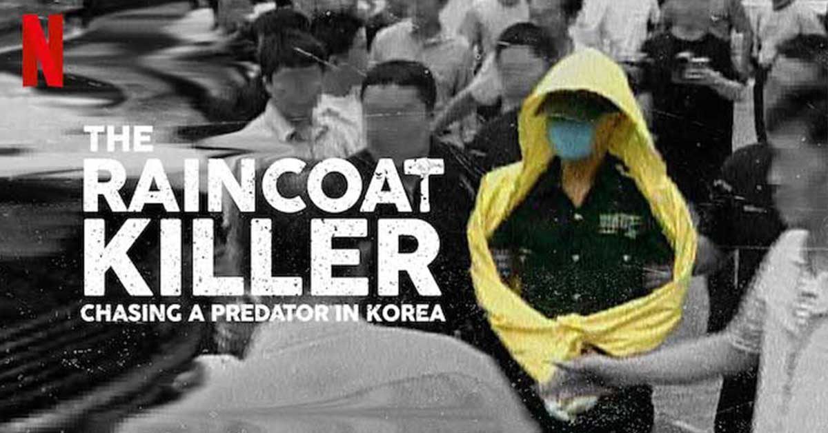 The Raincoat Killer ฆาตกรเสื้อกันฝน