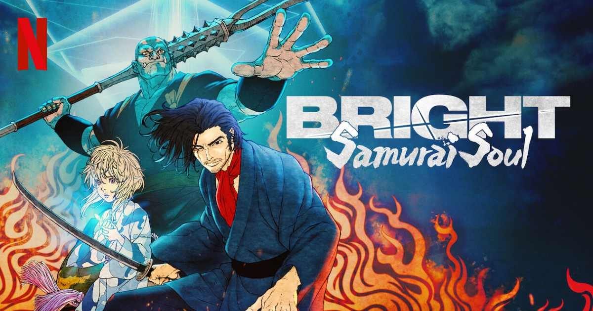 รีวิว Bright: Samurai Soul ไบรท์: จิตวิญญาณซามูไร อเนิเมะ Netflix