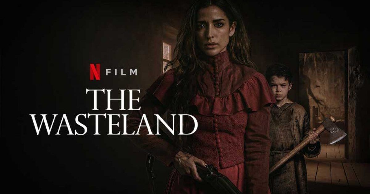 รีวิว The Wasteland แผ่นดินร้าง หนัง Netflix