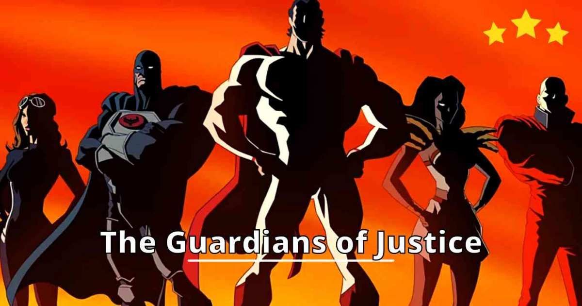 The Guardians of Justice