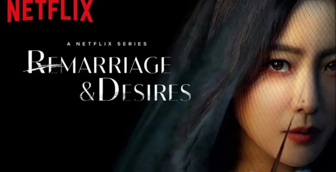 Remarriage & Desires ปรารถนารักครั้งที่สอง รีวิว Netflix