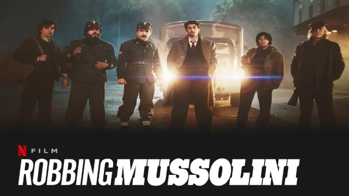 Robbing Mussolini ปล้นมุสโสลินี หนัง Netflix