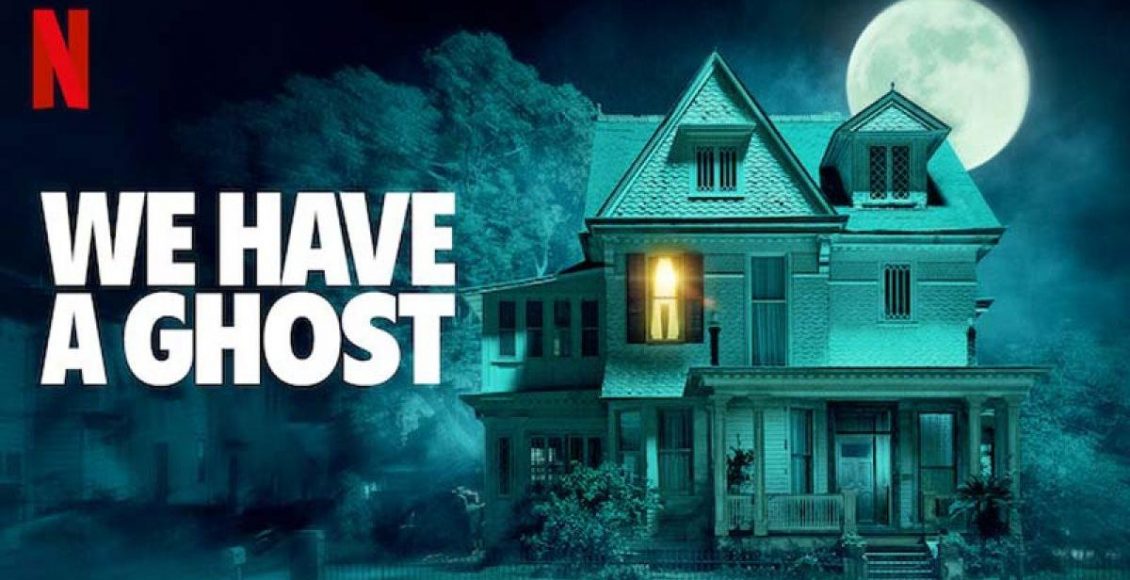 We Have a Ghost บ้านนี้มีผีป่วน หนังผีตลก Original Netflix
