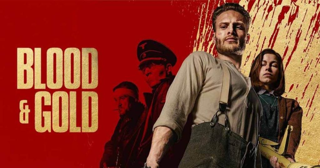 รีวิว Blood & Gold หนังแอ็กชั่นฆ่าล้างบางนาซีแบบวายป่วงมาก (ไม่มีสปอยล์ - 30 For 30 The Price Of Gold Netflix