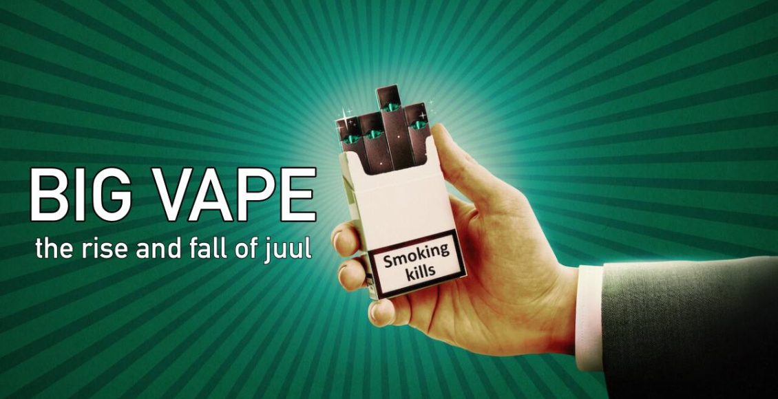 Big Vape: The Rise and Fall of Juul review Netflix รีวิว