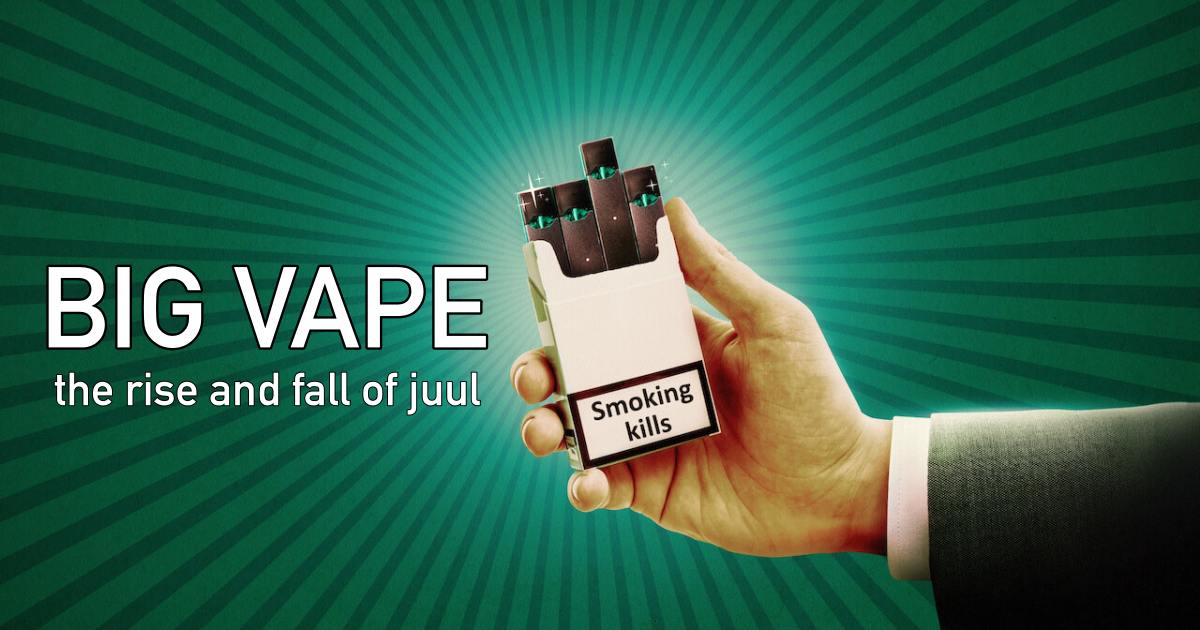 Big Vape: The Rise and Fall of Juul review Netflix รีวิว