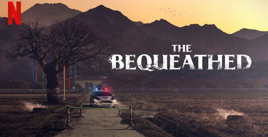 The Bequeathed มรดกอาถรรพ์ review รีวิว Netflix