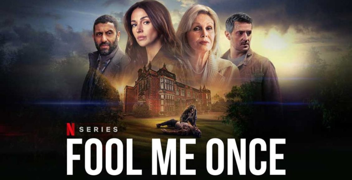 Fool Me Once Review netflix รีวิวอย่าหลอกกัน