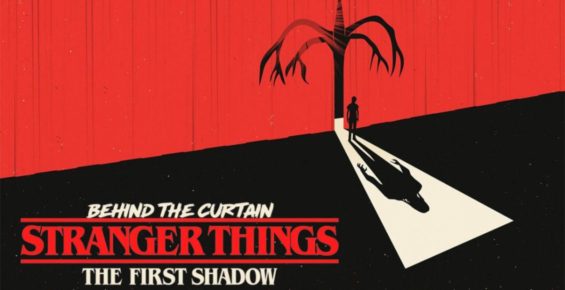 รีวิว Behind the Curtain: Stranger Things – The First Shadow Netflix