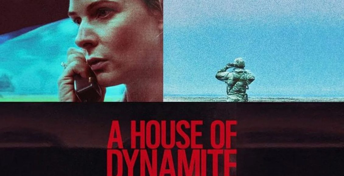 A HOUSE OF DYNAMITE ยุทธศาสตร์ อำนาจ ล้างโลก รีวิว Netflix